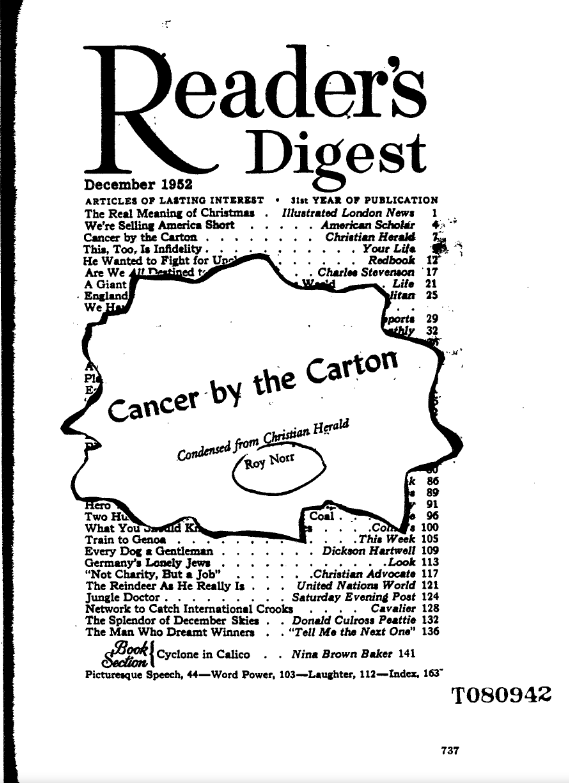 El Reader´s Digest, de diciembre de 1952, publicó un corto artículo en el que ya se relacionaba el tabaquismo con el cáncer. 