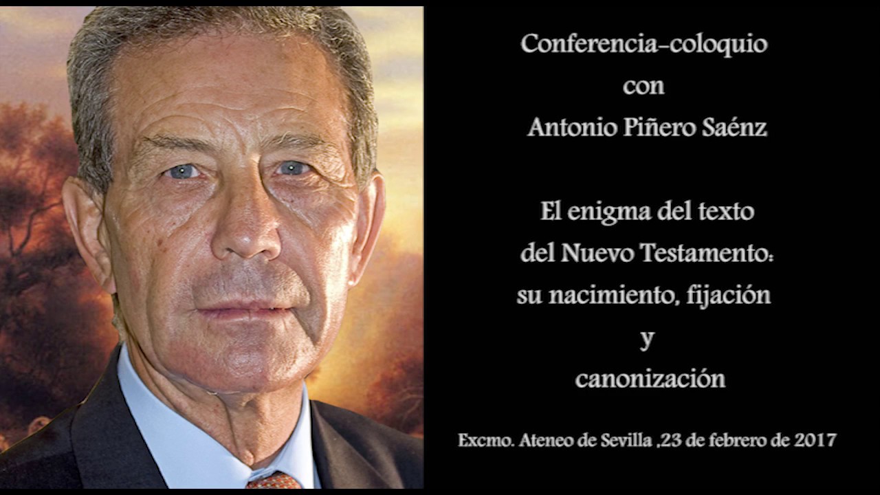Antonio Piñero: El enigma del texto del Nuevo Testamento