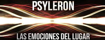 EL PSYLERON (Las emociones del lugar)