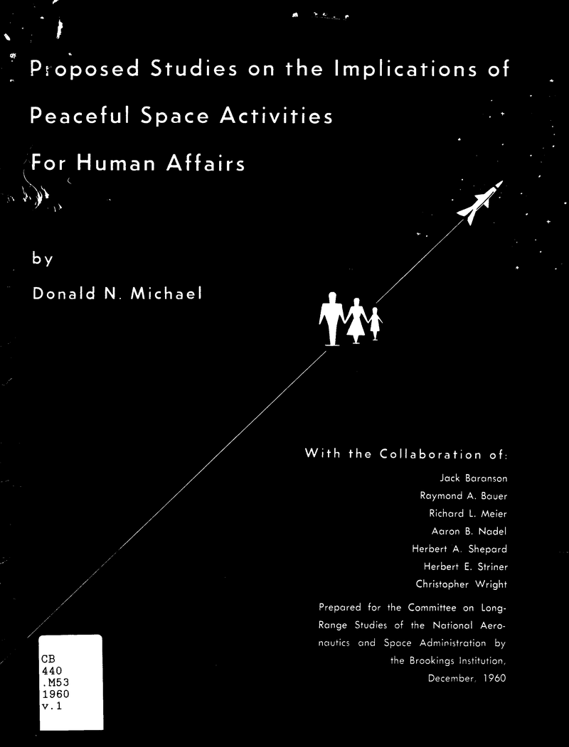 "Proposed Studies on the Implications of Peaceful Space Activities For Human Affairs", conocido como Brookings Report