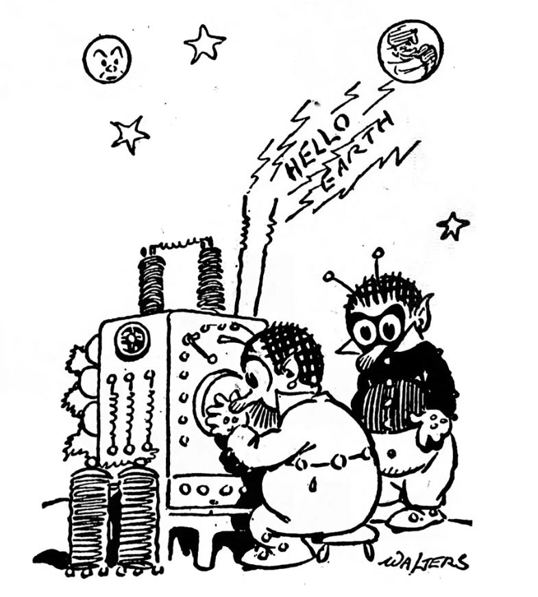 Una viñeta aparecida en el número del 18 de marzo de 1920 de The White Earth Tomahawk, un periódico de Minnesota, aparecía junto a una entrevista con Guglielmo Marconi, pionero de la radio inalámbrica, en la que hablaba de las señales que, según especulaba, habían sido "enviadas por los habitantes de otros planetas a los habitantes de la Tierra".