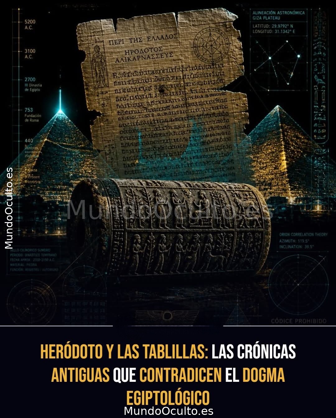 EL EXPEDIENTE SILENCIADO: Cuando las crónicas de piedra desafían la cronología oficial