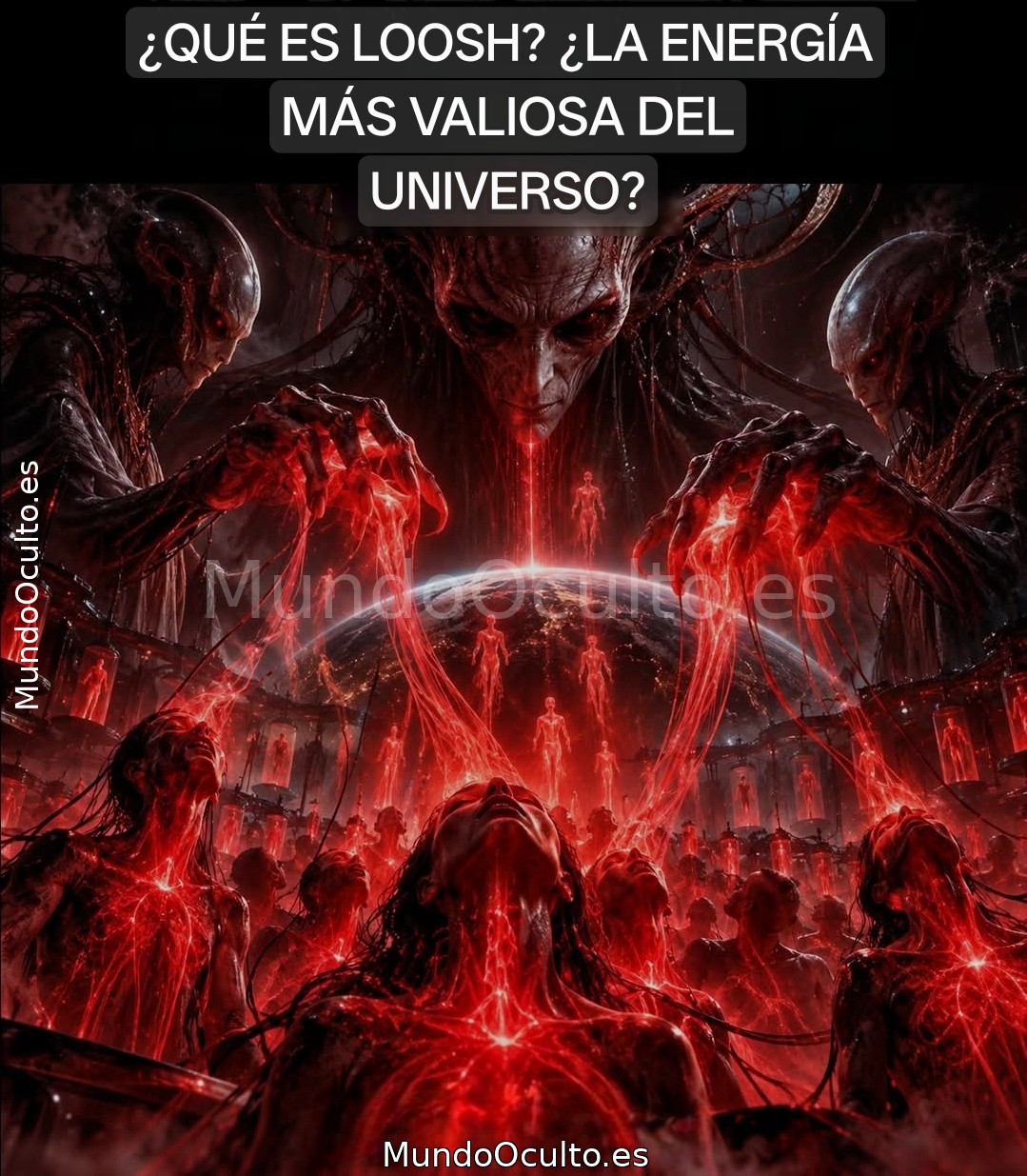 ¿Qué es el Loosh? ¿Están cosechando a los humanos por su energía?